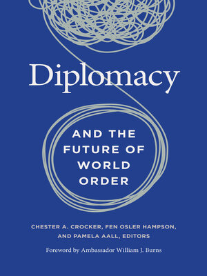 cover image of Diplomacy and the Future of World Order